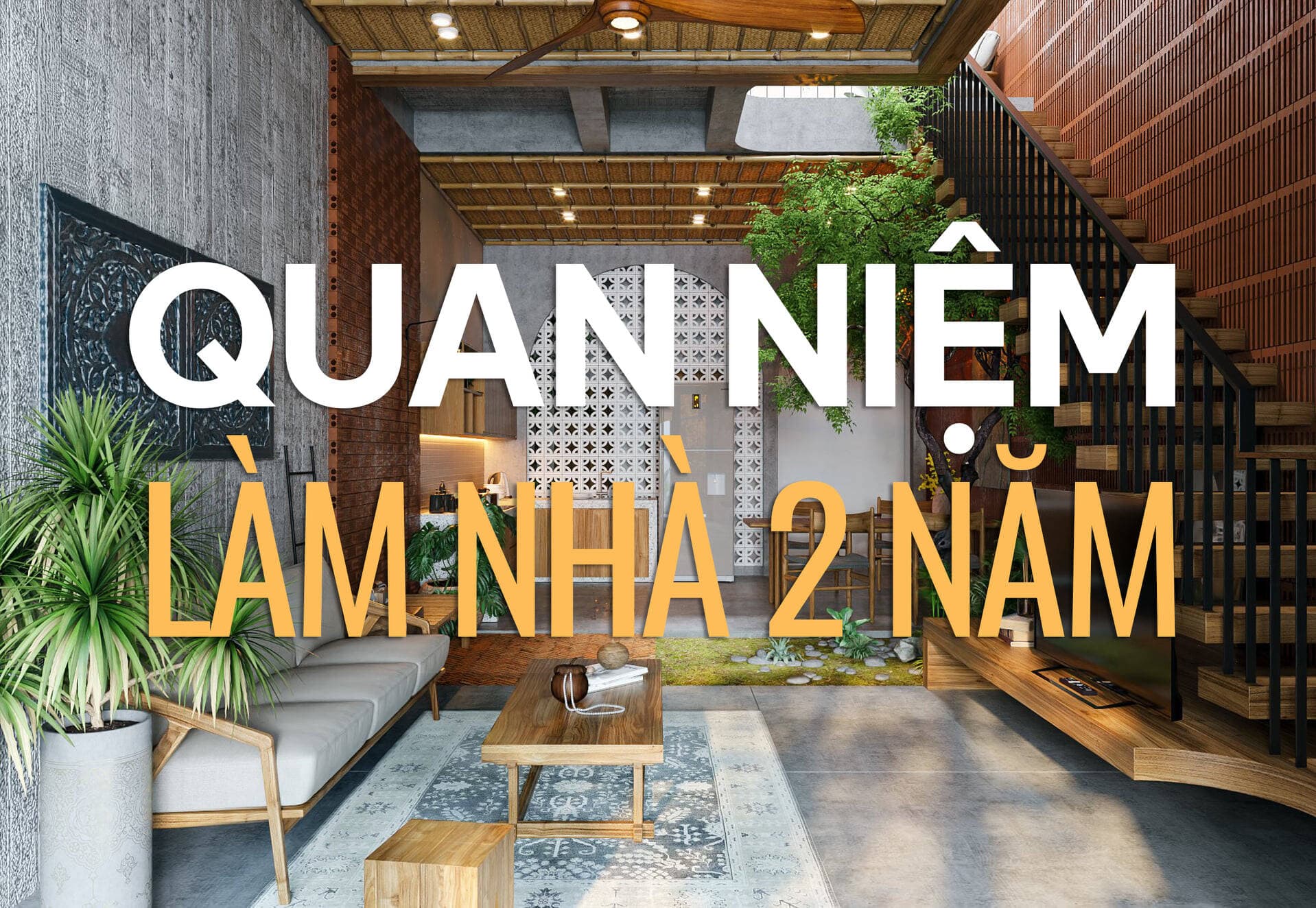 Quan niệm không nên làm nhà 2 năm