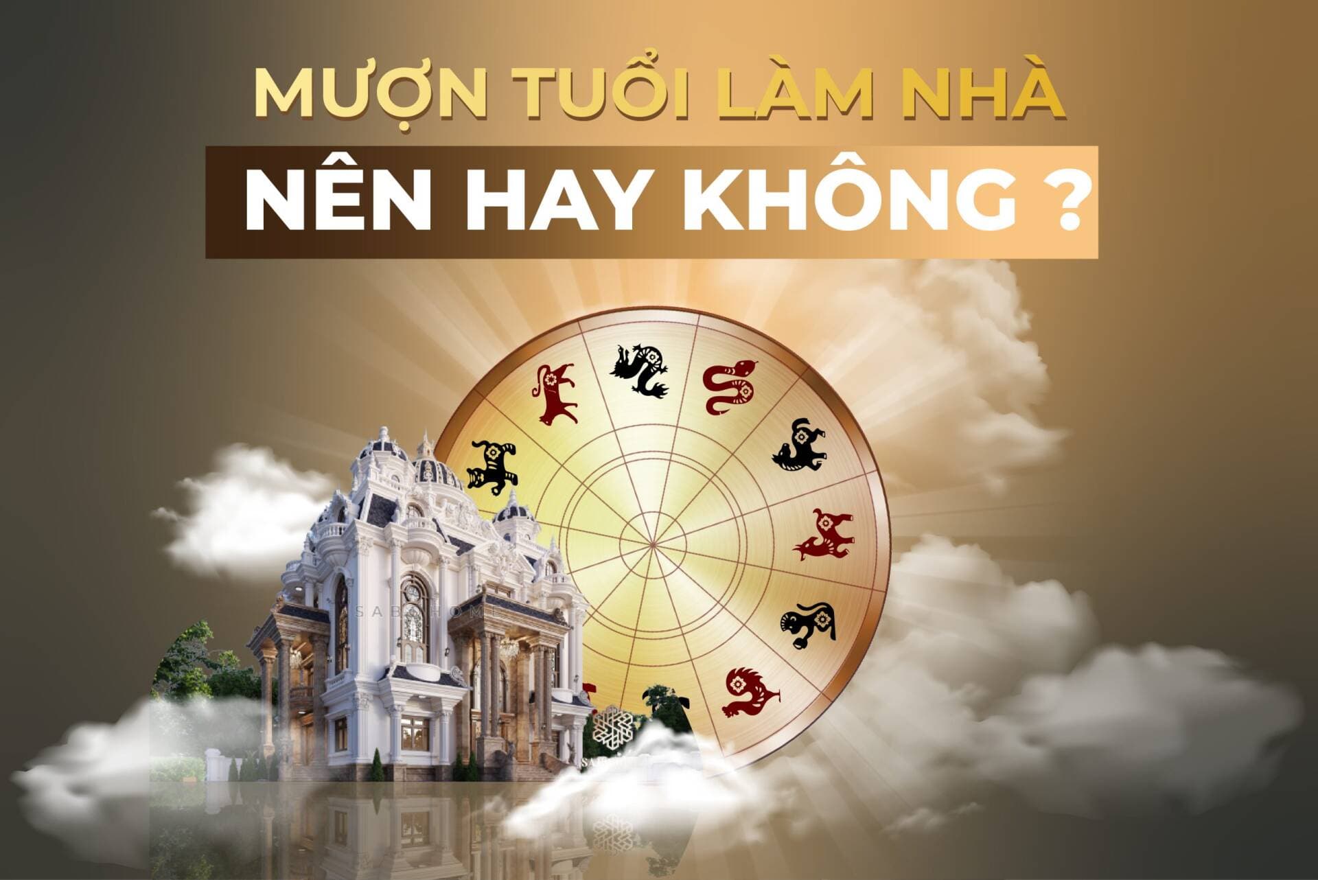 Top những điều kiêng kỵ khi mượn tuổi làm nhà mà bạn cần tránh