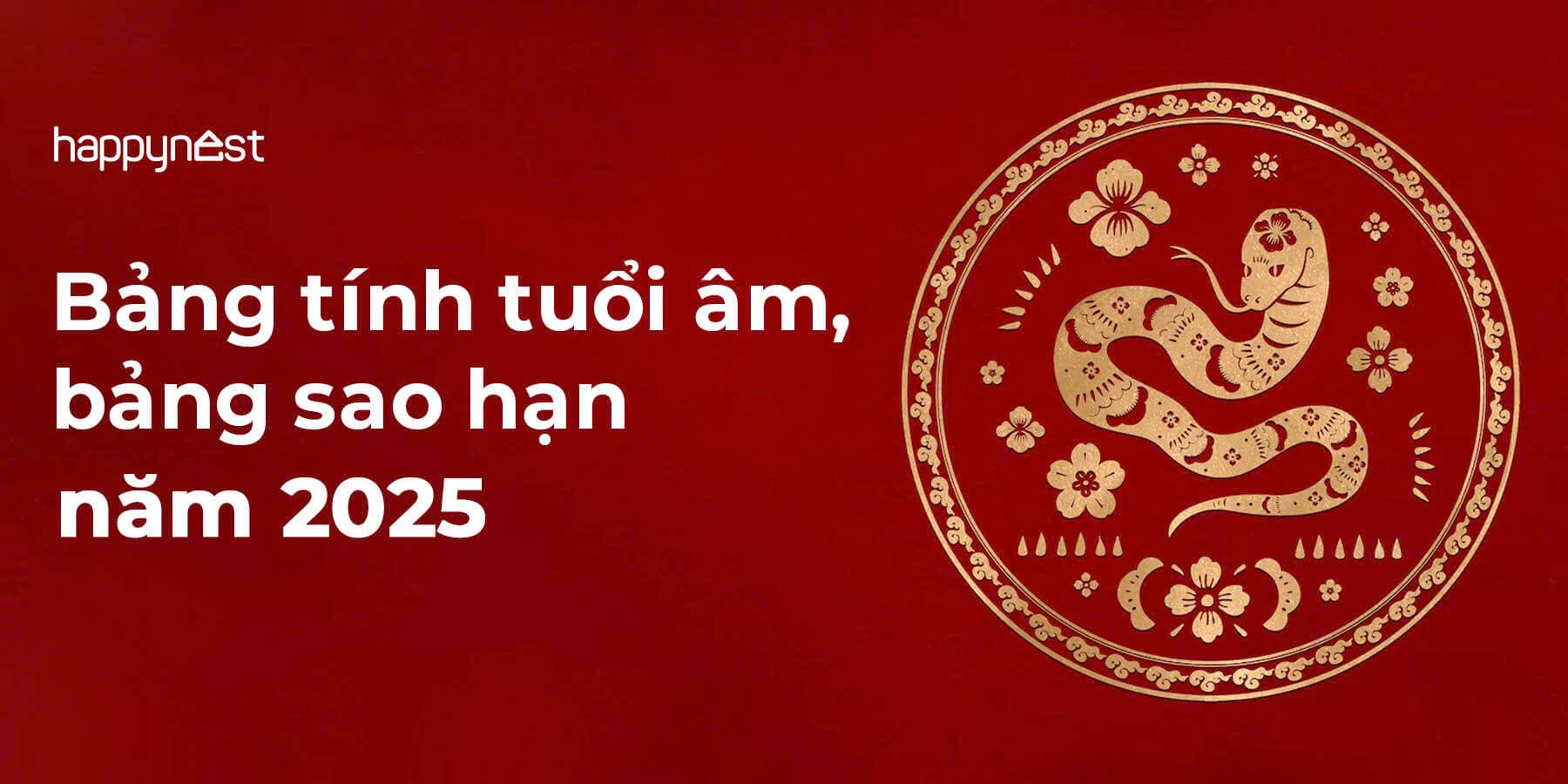 [Mới] Bảng tính tuổi âm, bảng sao hạn năm 2025 nhanh nhất