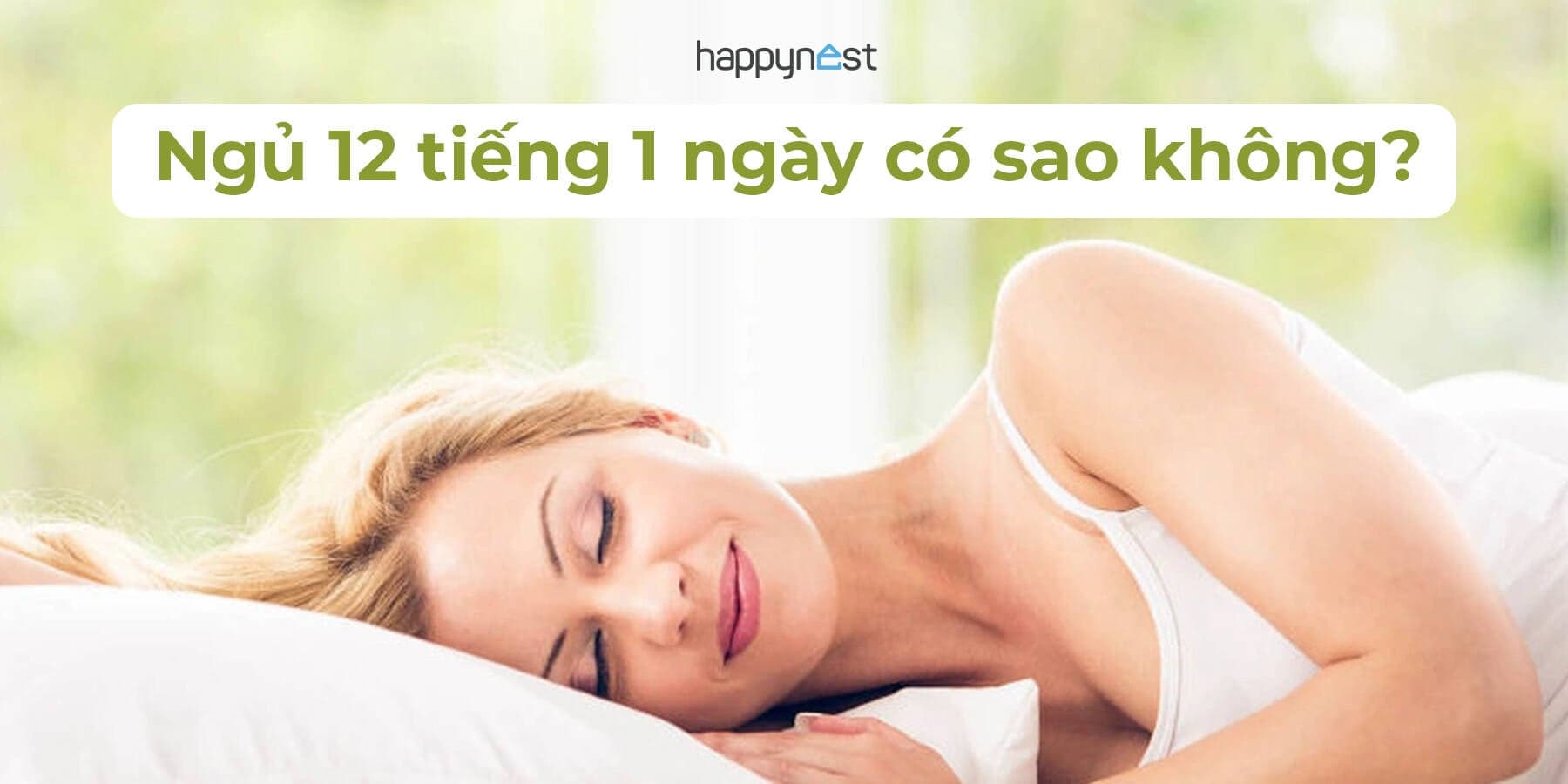 Ngủ “nướng” 12 tiếng: Khi ngủ quá nhiều còn nguy hiểm hơn cả thiếu ngủ!