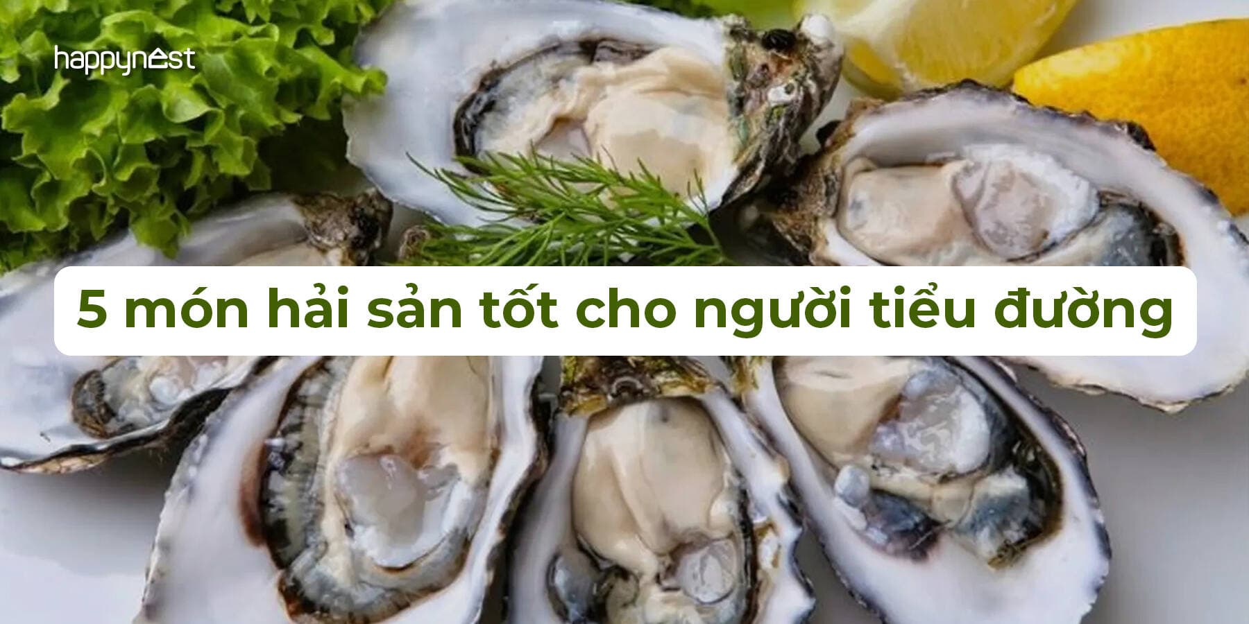 5 món hải sản tốt cho người tiểu đường: Giàu dinh dưỡng, không lo tăng đường huyết