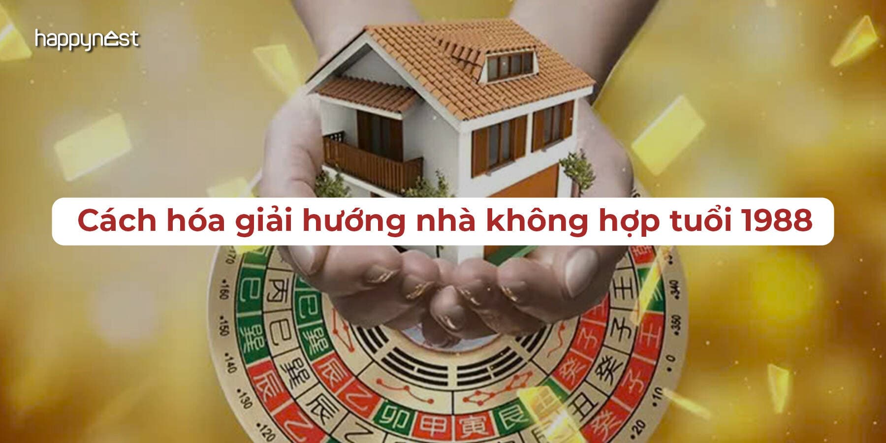 Cách hóa giải hướng nhà không hợp tuổi 1988