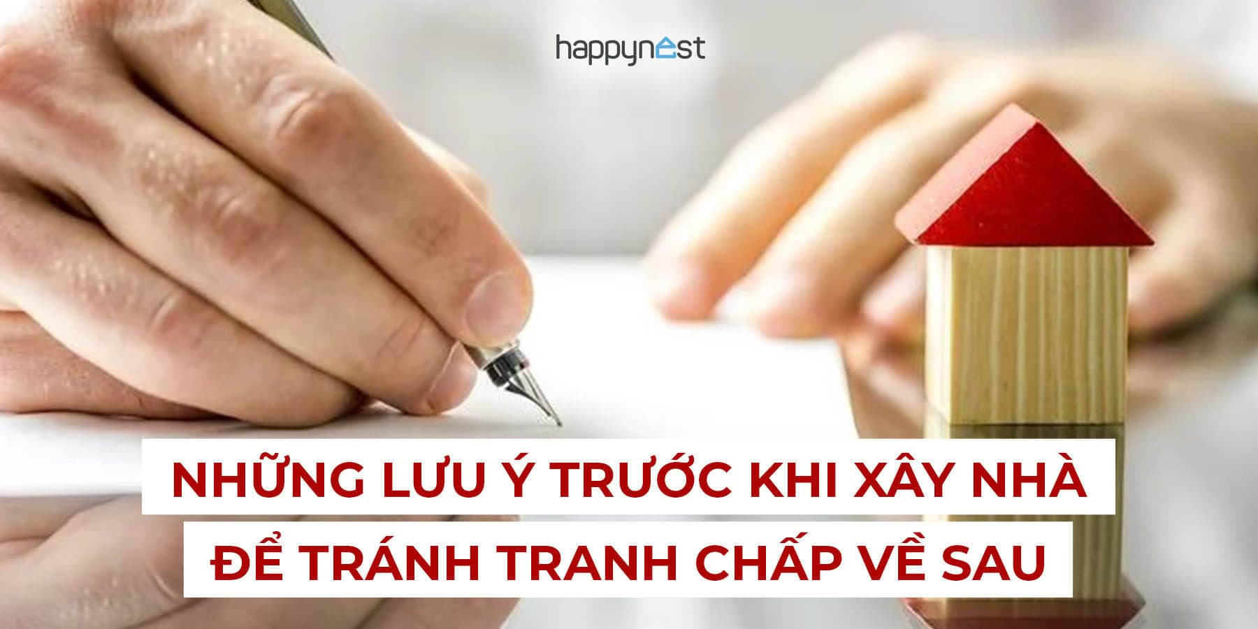 Tránh rắc rối pháp lý khi xây nhà: 6 điều cần làm để không bị kiện tụng vì tranh chấp