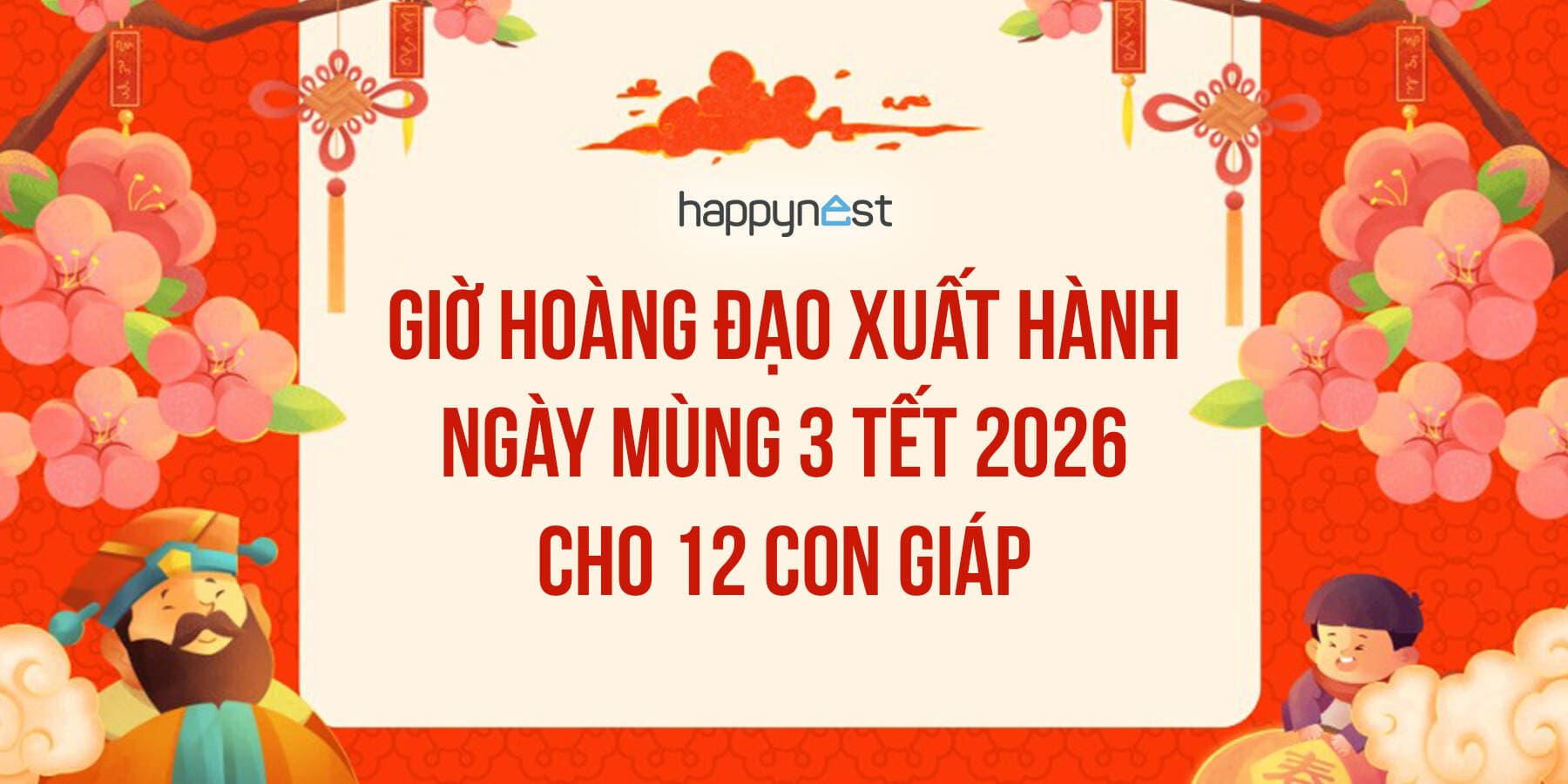 Mùng 3 Tết 2026 là ngày tốt hay xấu? Giờ hoàng đạo xuất hành phù hợp cho 12 con giáp