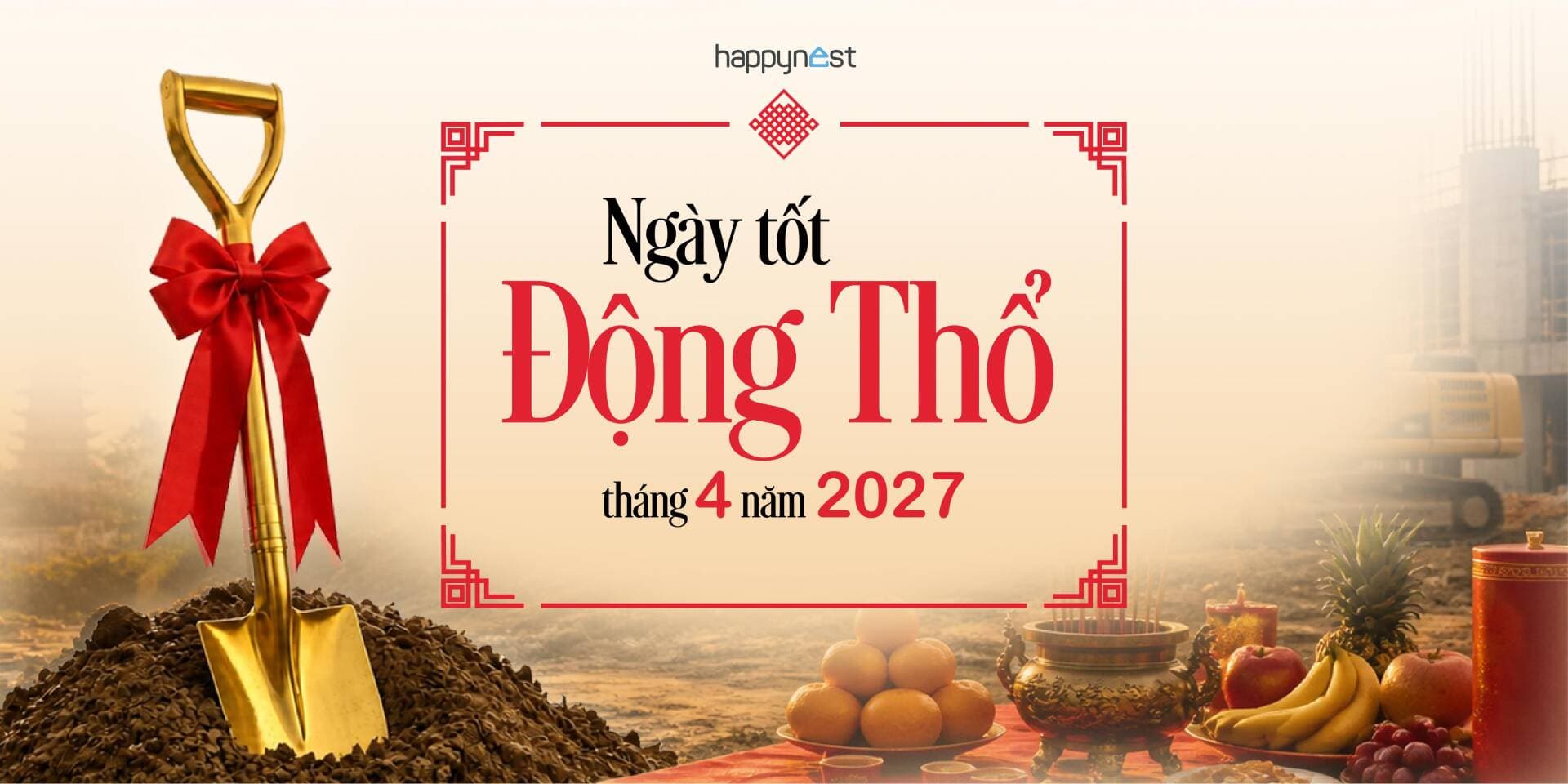 Xem 10 ngày tốt động thổ tháng 4 năm 2027
