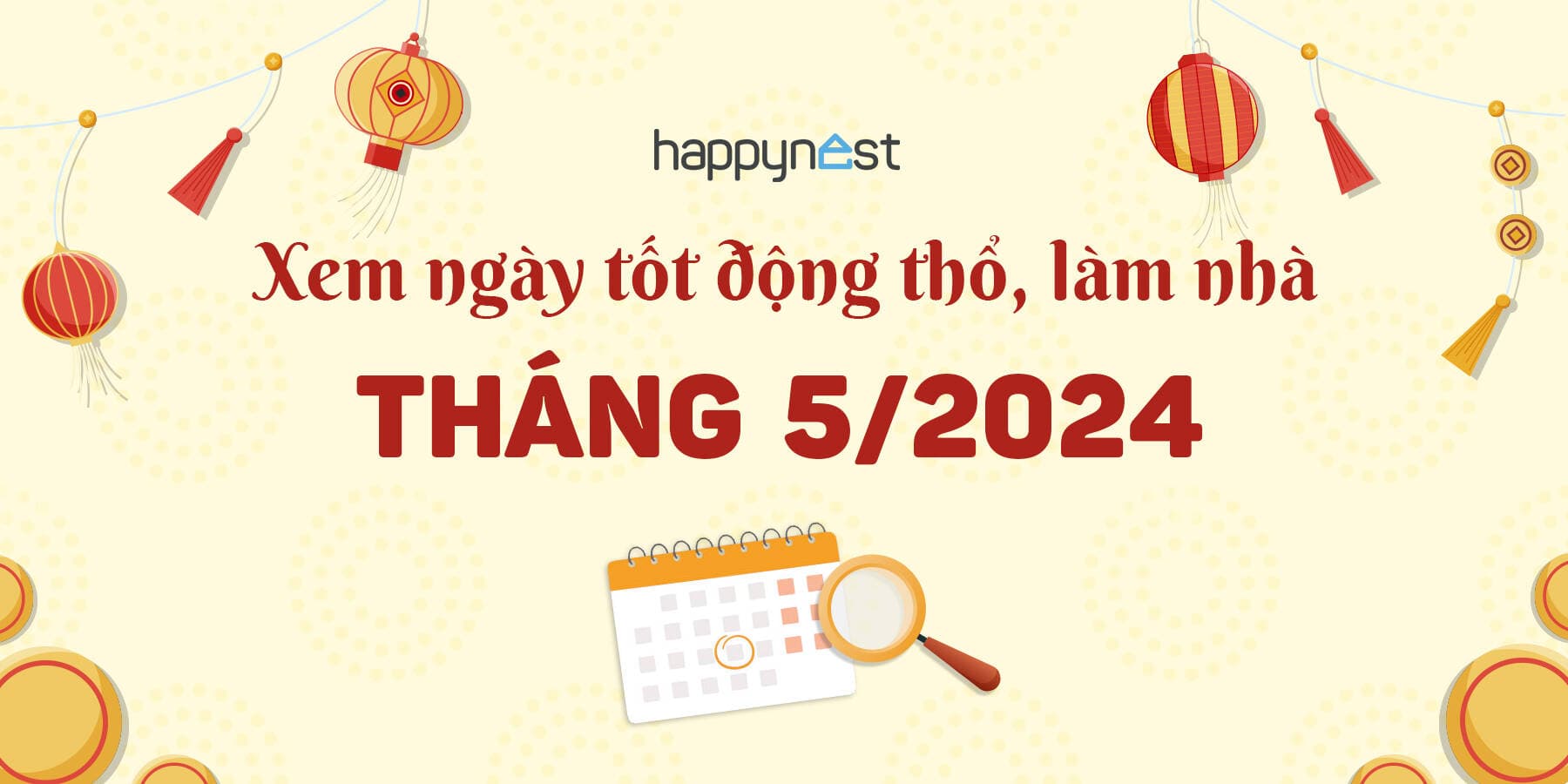 Xem ngày tốt động thổ làm nhà tháng 5 năm 2024: Có 8 ngày đẹp và hợp phong thủy