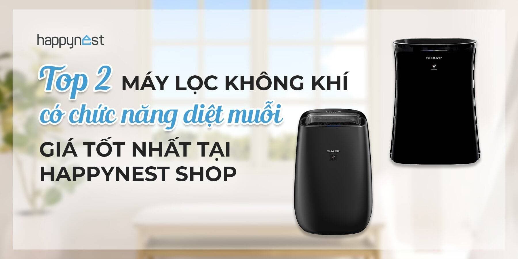 TOP 2 loại máy lọc không khí có chức năng diệt muỗi giá tốt nhất