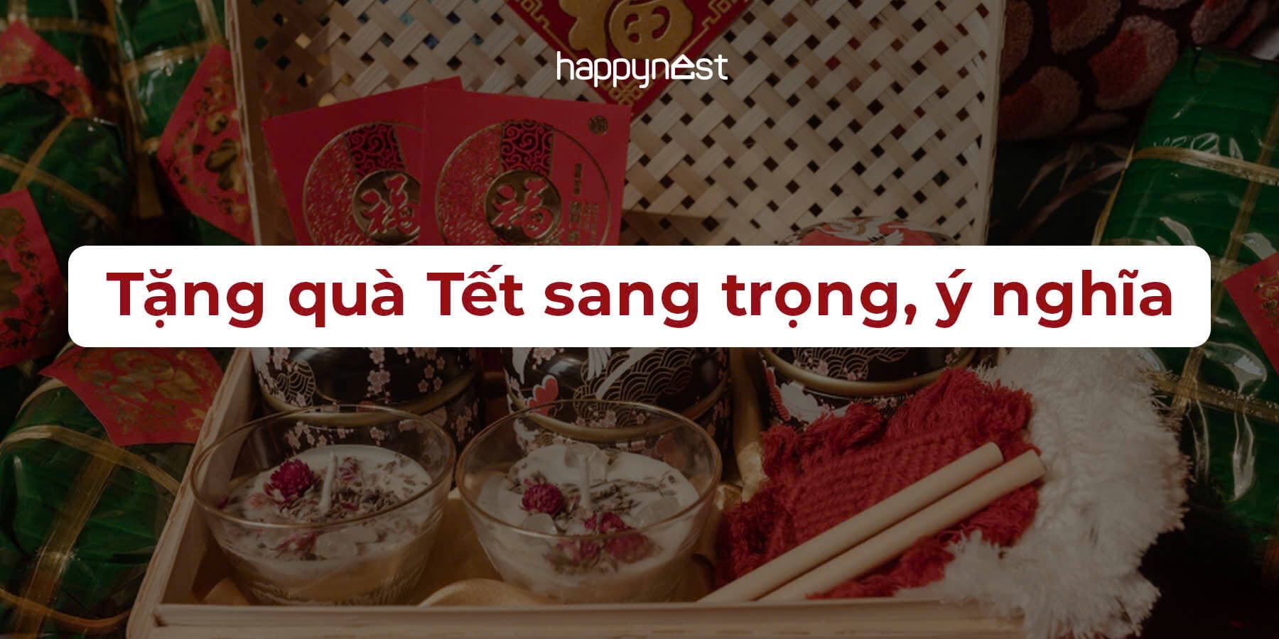 Top 10 gợi ý quà Tết sang trọng và ý nghĩa cho năm mới