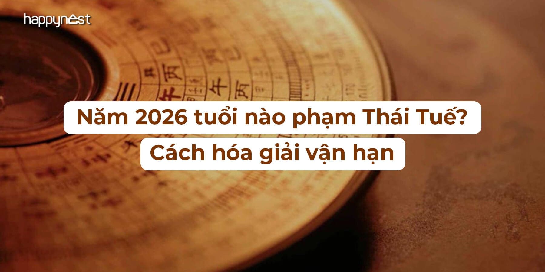 Năm 2026 tuổi nào phạm Thái Tuế? Cách hóa giải vận hạn hiệu quả