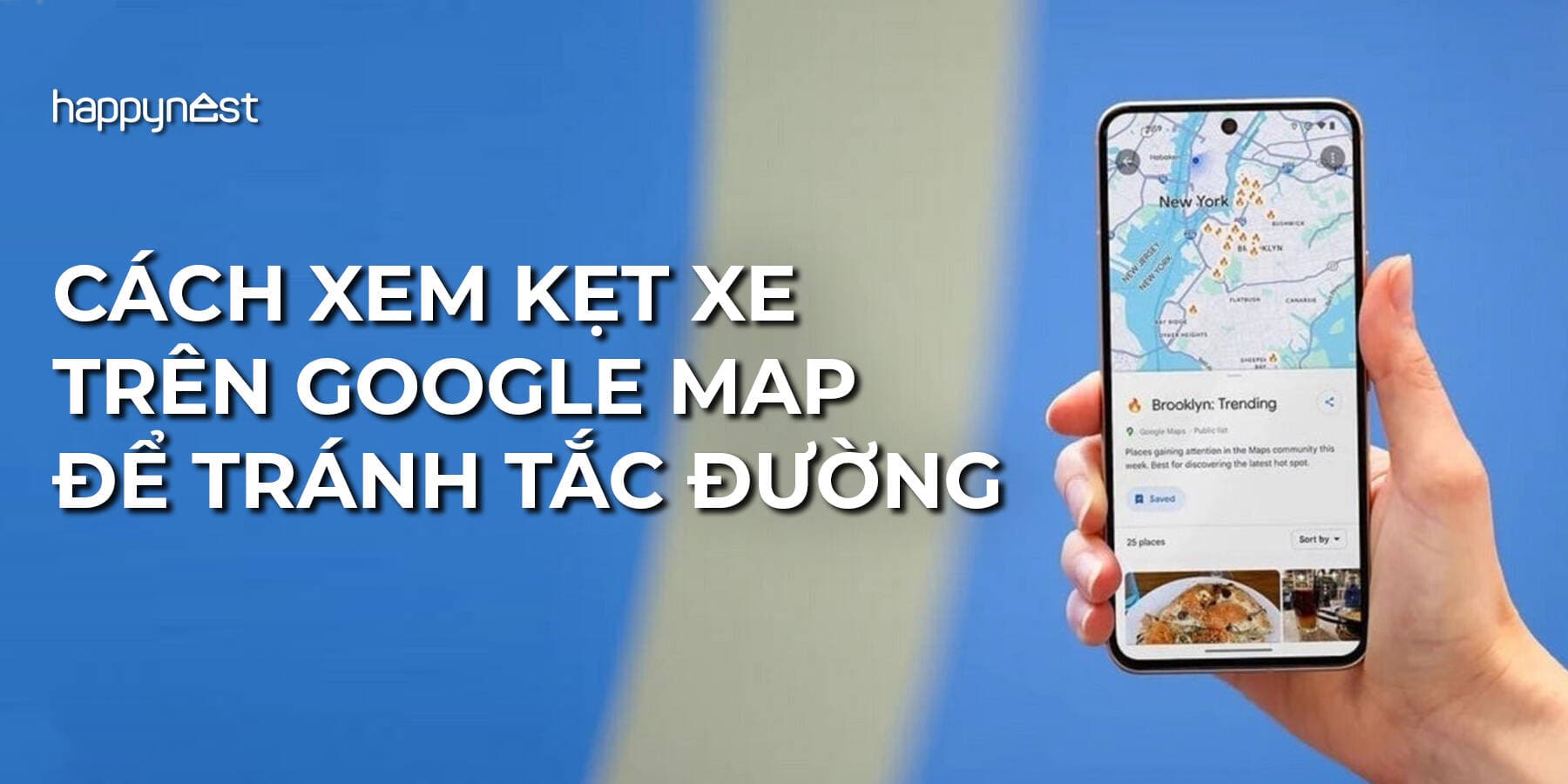 Cách xem kẹt xe trên Google Map để tránh tắc đường