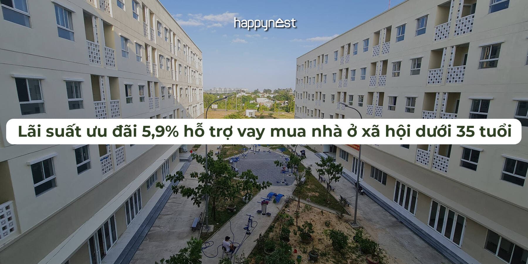 Giải pháp tài chính cho người trẻ: Lãi suất ưu đãi 5,9% hỗ trợ vay mua nhà ở xã hội dưới 35 tuổi