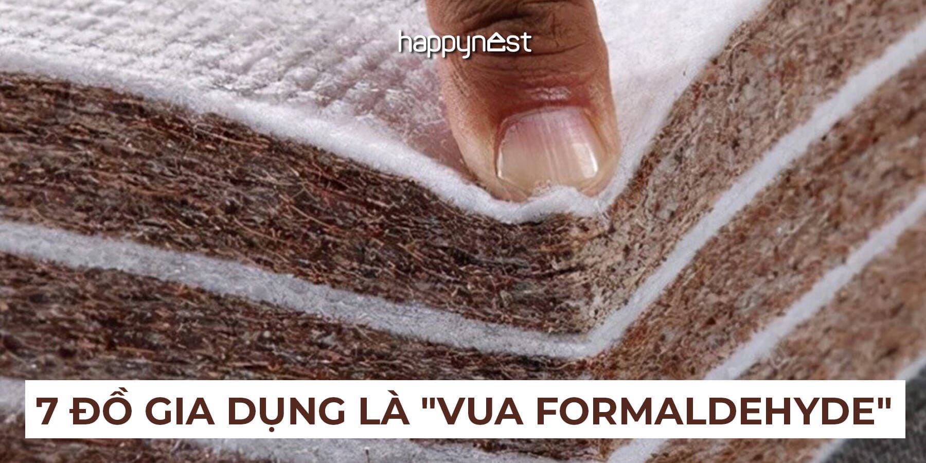 Cảnh báo 7 vật dụng quen thuộc phát tán formaldehyde ảnh hưởng sức khỏe