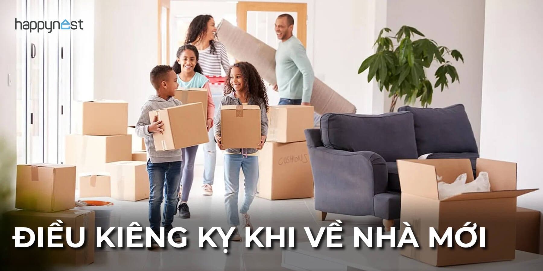 Những điều kiêng kỵ khi về nhà mới gia chủ nên biết để nhập trạch thuận lợi