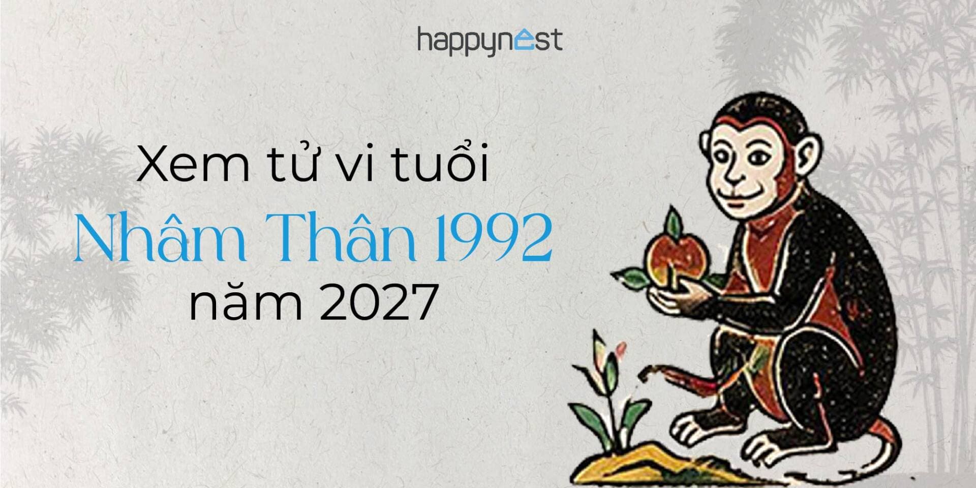 Xem tử vi tuổi Nhâm Thân 1992 năm 2027 cho nam, nữ mạng chuẩn nhất