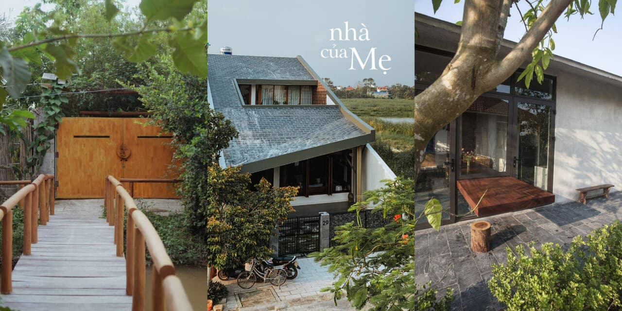 Những ngôi nhà không chỉ đơn thuần là nơi ở, mà còn là tấm lòng thơm thảo của con dành tặng mẹ