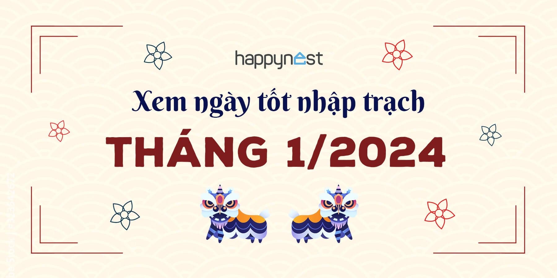 Xem ngày tốt nhập trạch tháng 1 năm 2024 chuẩn nhất: Có 9 ngày đẹp