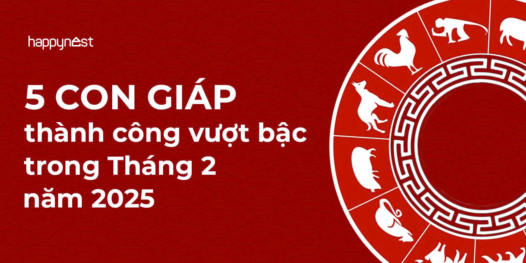 Điểm danh 5 con giáp đón nhận thành công vượt bậc trong Tháng 2