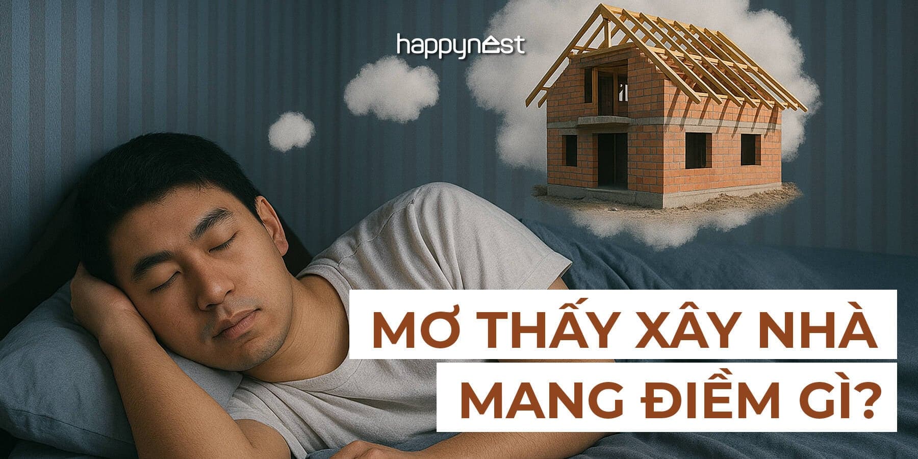 Hiện thực hóa tổ ấm lý tưởng từ giấc mơ thấy xây nhà