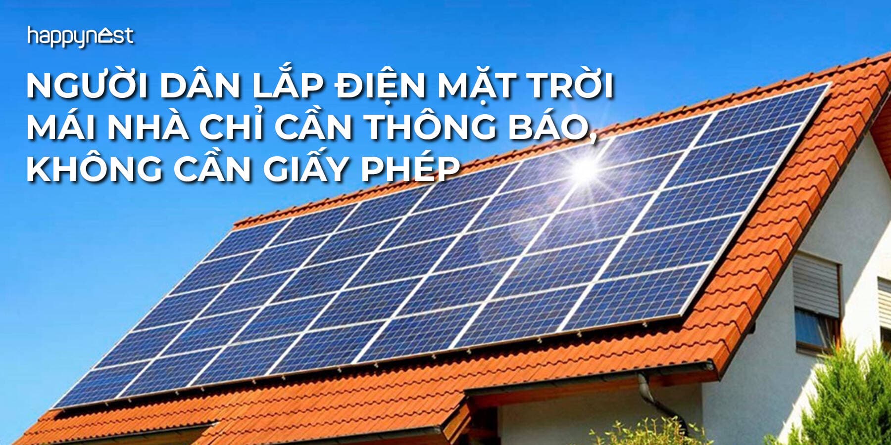 Lắp điện mặt trời mái nhà chỉ cần thông báo, không cần giấy phép: Tin vui từ Bộ Công Thương