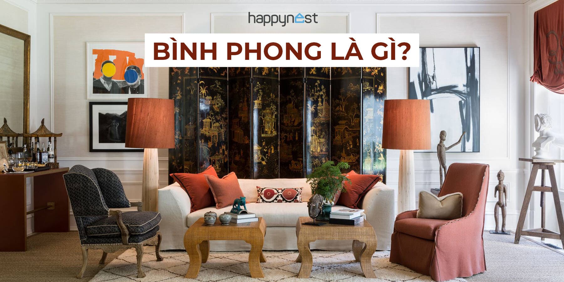 Bình phong là gì? Ý nghĩa, công dụng và cách đặt đúng chuẩn phong thủy