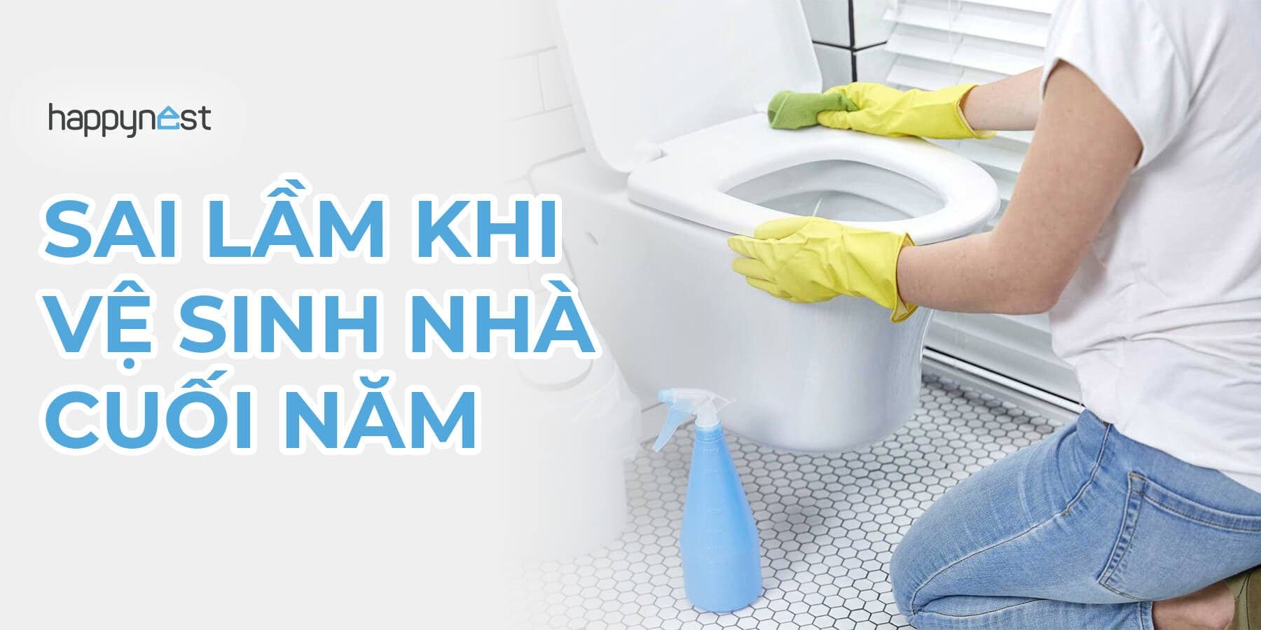Những sai lầm khi dọn nhà cuối năm khiến nhà xuống cấp nhanh chóng