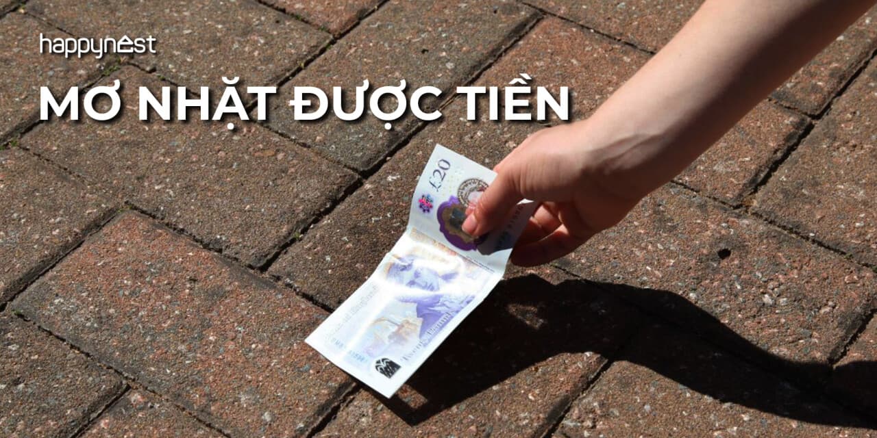 Giấc mơ nhặt được tiền là điềm báo gì và con số may mắn