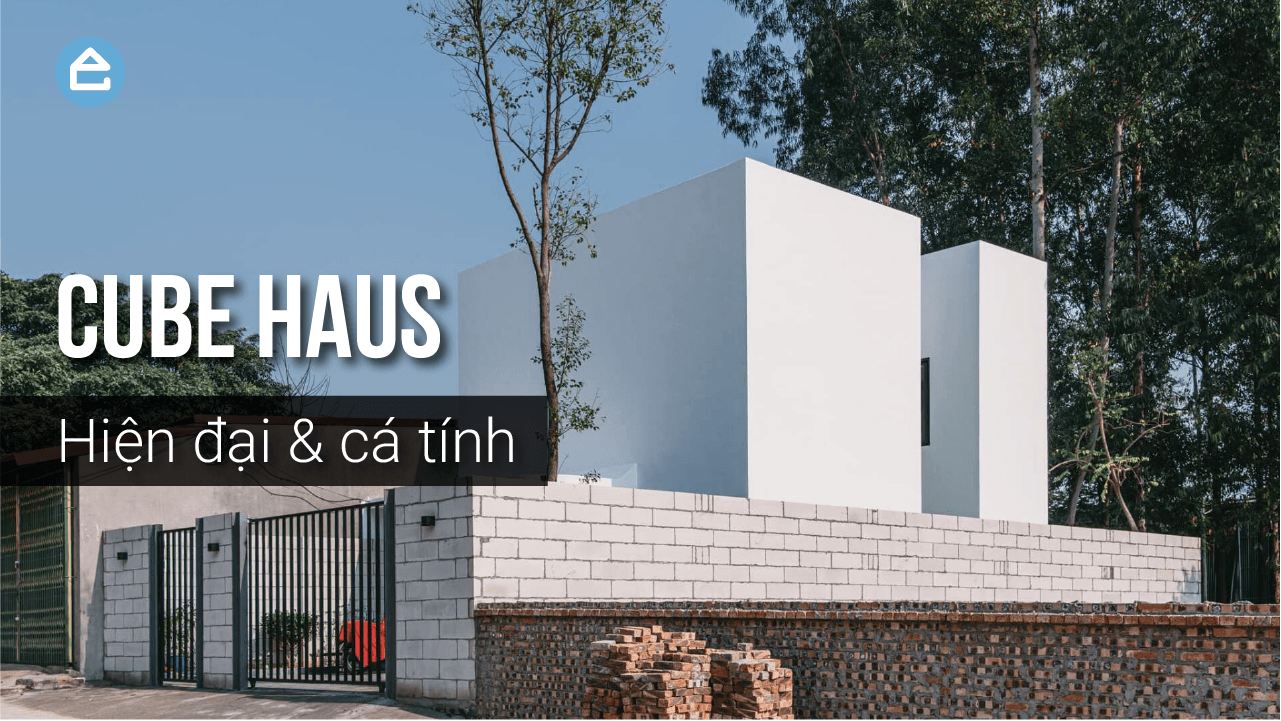Cube Haus - Nhà 1 tầng 1 lửng thiết kế hiện đại giữa vùng quê yên bình của đôi vợ chồng trẻ