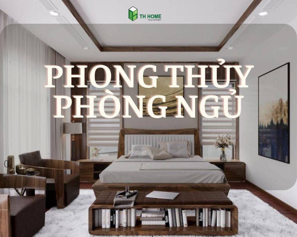 11 lưu ý quan trọng dành cho phong thủy phòng ngủ mà bạn không nên bỏ qua!