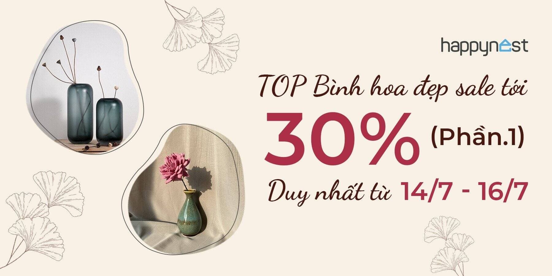 TOP mẫu bình hoa đẹp sale tới 30% tại Happynest Shop, duy nhất trong 3 ngày 14/7 - 16/7 (Phần 1)