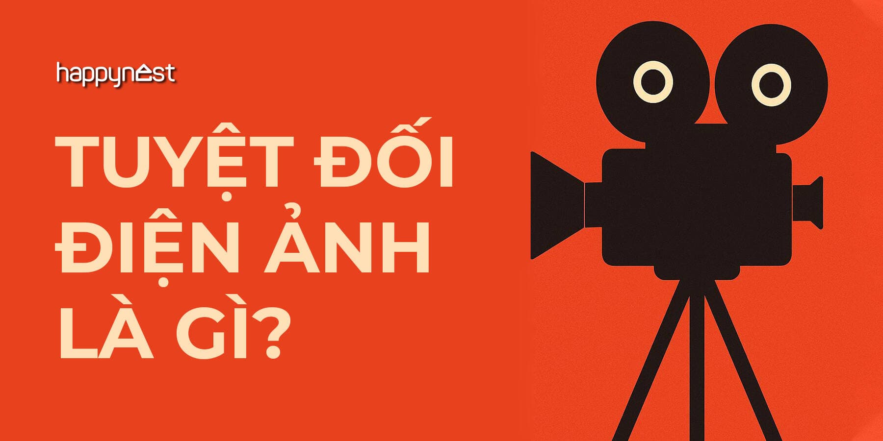 Tuyệt đối điện ảnh là gì? Cách đu trend ‘tuyệt đối điện ảnh’ dễ viral nhất