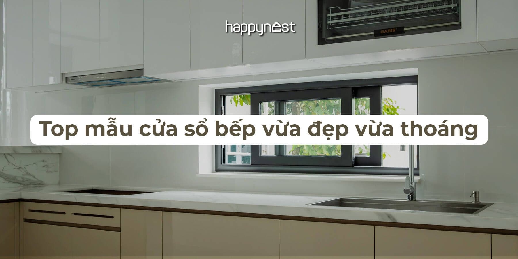 Tham khảo mẫu cửa sổ bếp vừa đẹp vừa giúp gian bếp luôn thoáng