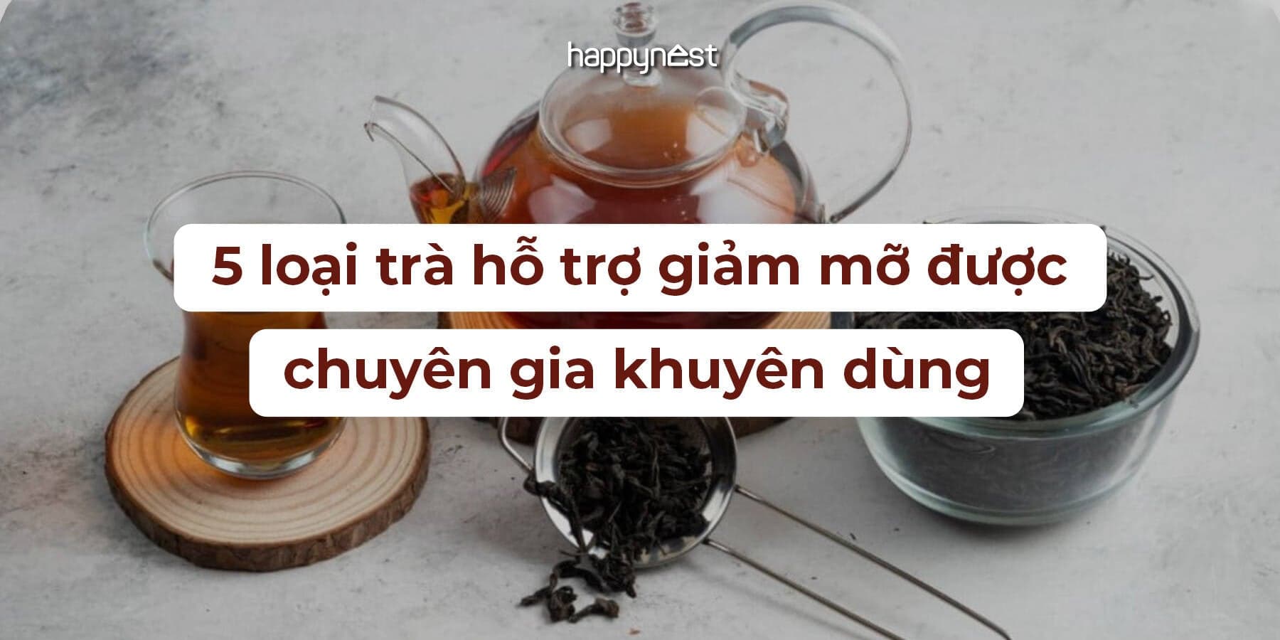Uống trà cũng giúp eo thon bụng gọn? 5 loại trà hỗ trợ giảm mỡ được chuyên gia khuyên dùng