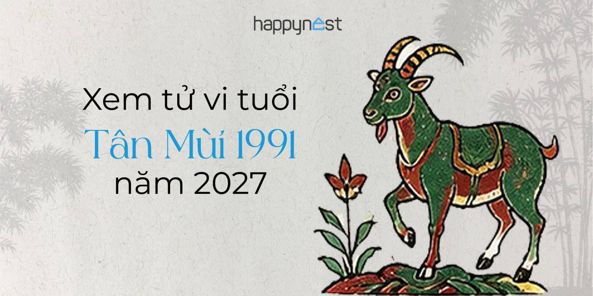 Xem tử vi tuổi Tân Mùi 1991 năm 2027 cho nam, nữ mạng chuẩn nhất