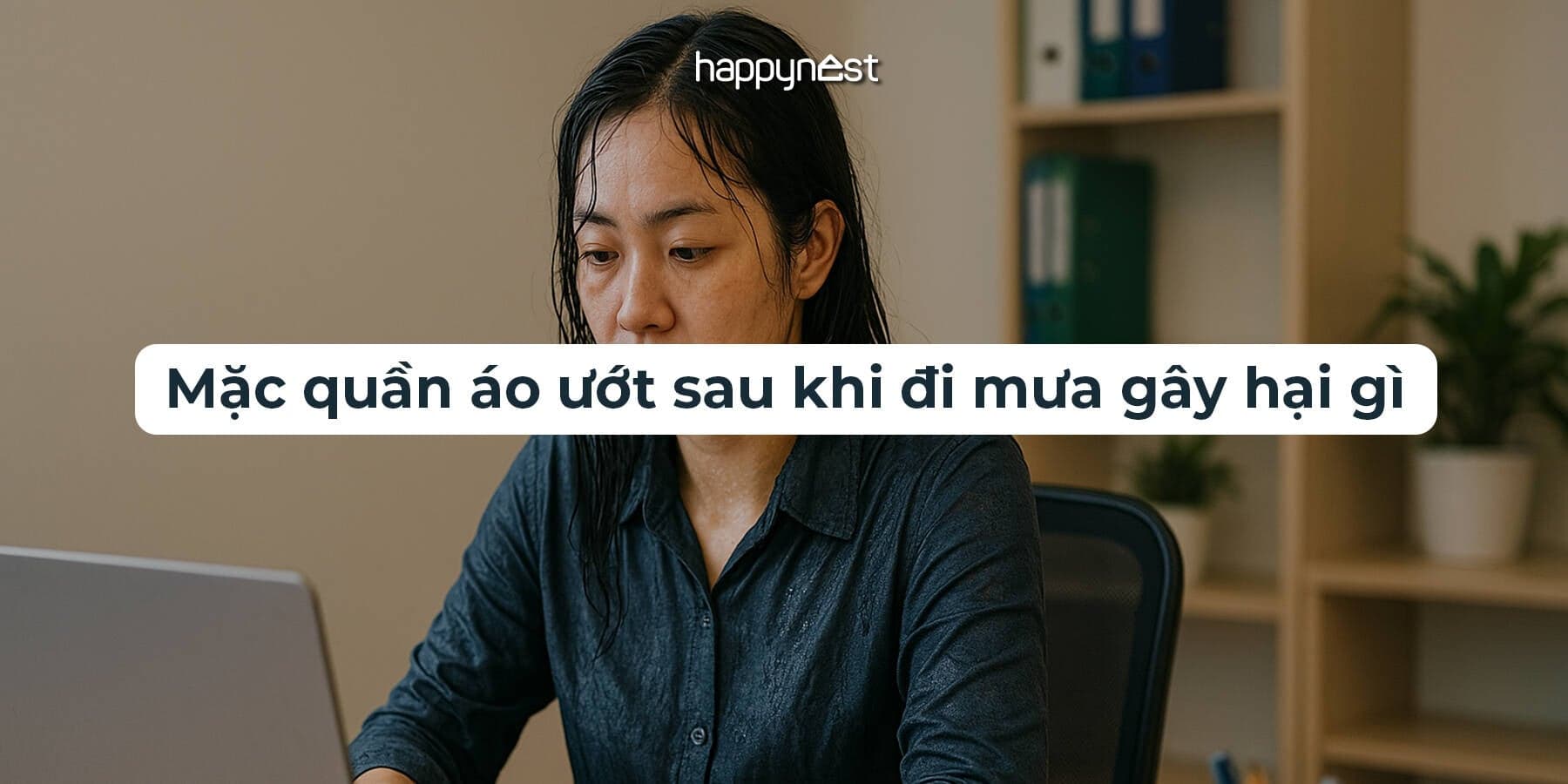 Cảnh báo sai lầm sau khi đi mưa khiến da viêm, ngứa và tổn thương nặng hơn