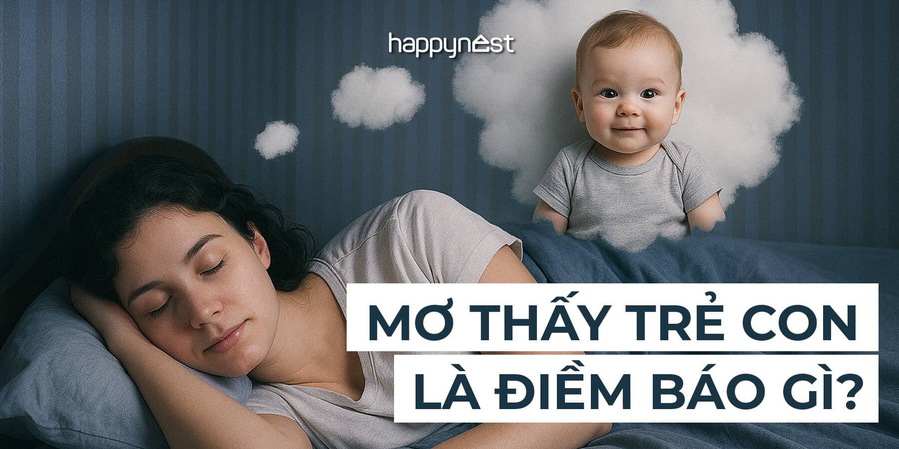 Mơ thấy trẻ con là điềm gì? Đánh số nào? Giải mã chi tiết và chuẩn xác nhất
