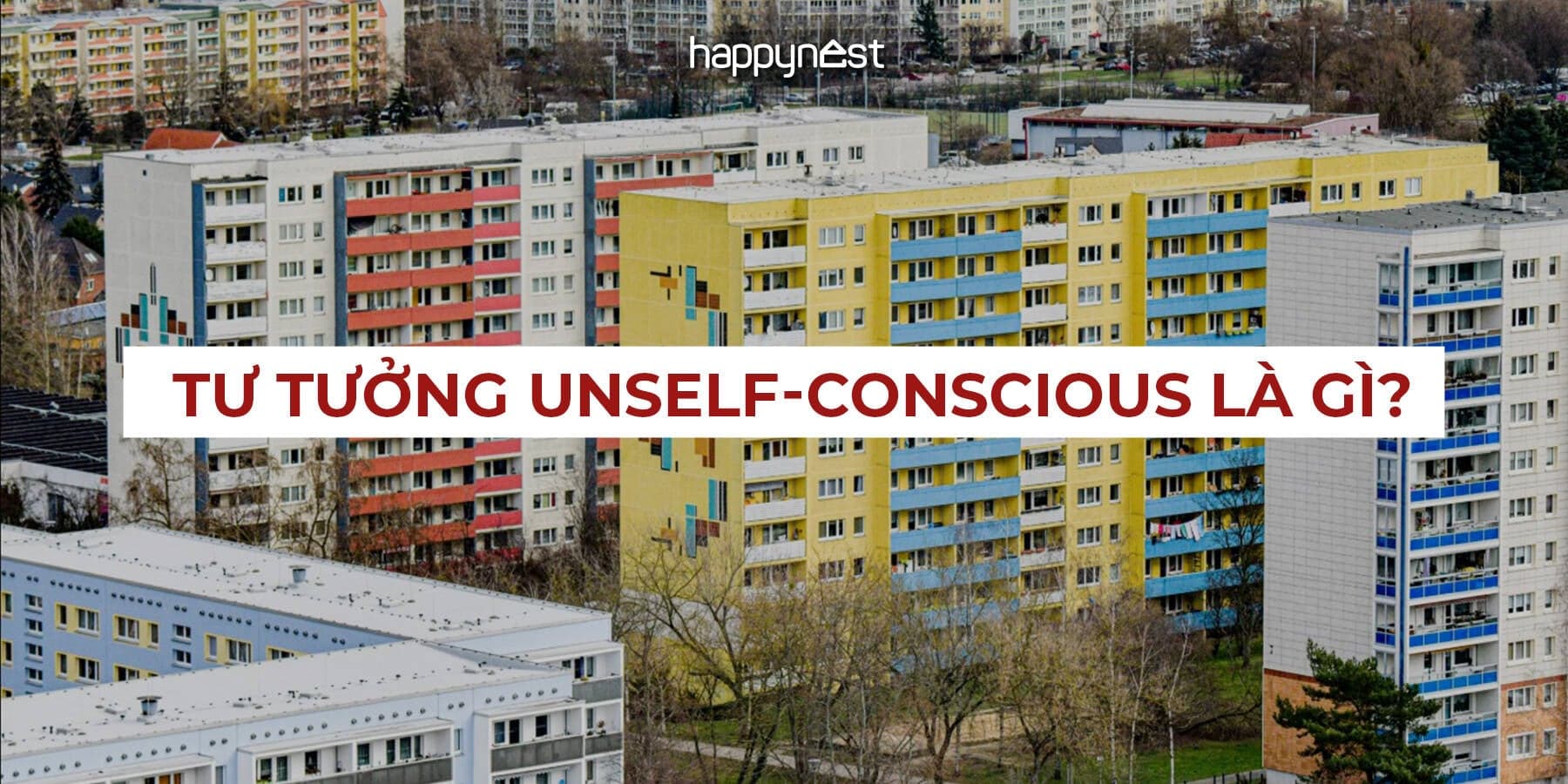 Tư tưởng Unself-conscious: Khi kiến trúc hình thành ngoài bàn tay kiến trúc sư