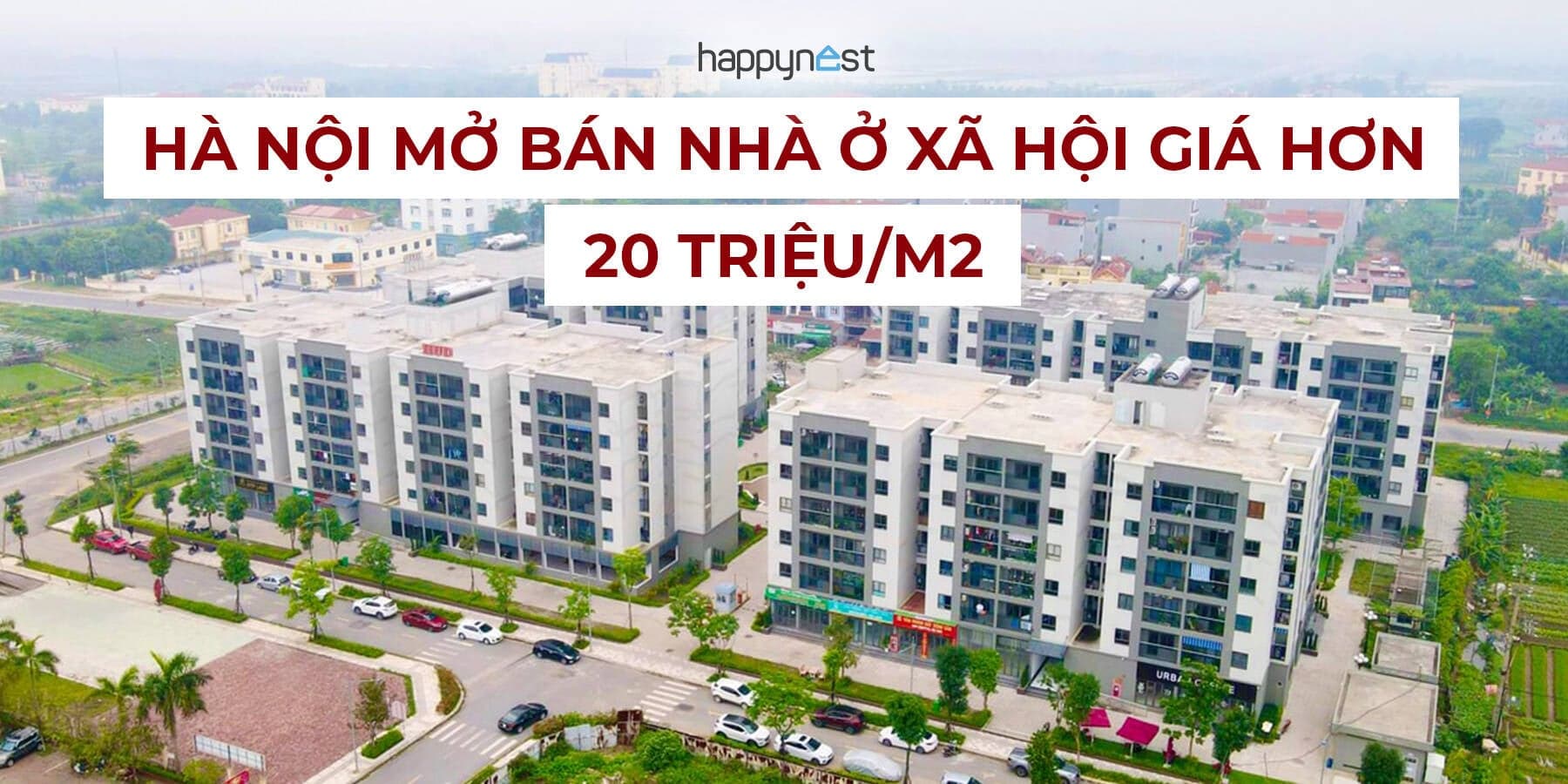 Hà Nội mở bán nhà ở xã hội giá hơn 20 triệu/m2: Cơ hội hiếm có giữa cơn sốt giá nhà