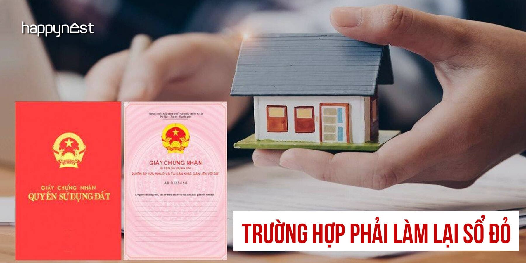 Luật mới có hiệu lực: 6 trường hợp người dân phải làm lại Sổ đỏ, không được chọn
