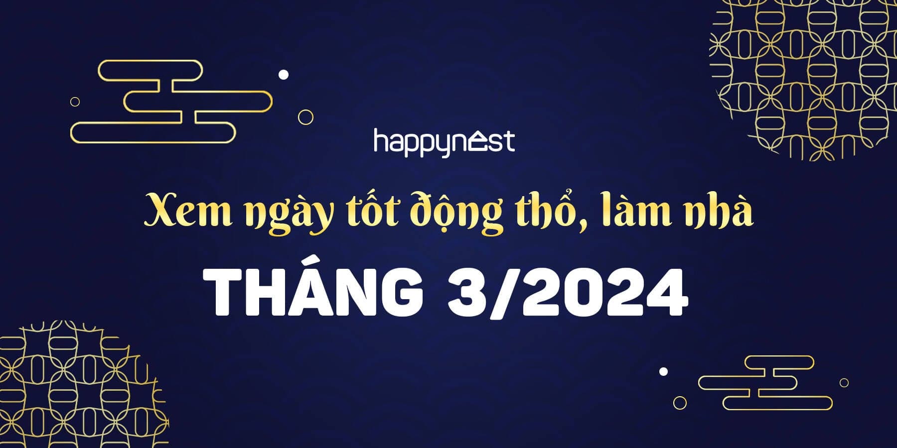 Xem ngày tốt động thổ làm nhà tháng 3 năm 2024 và những điều cần lưu ý
