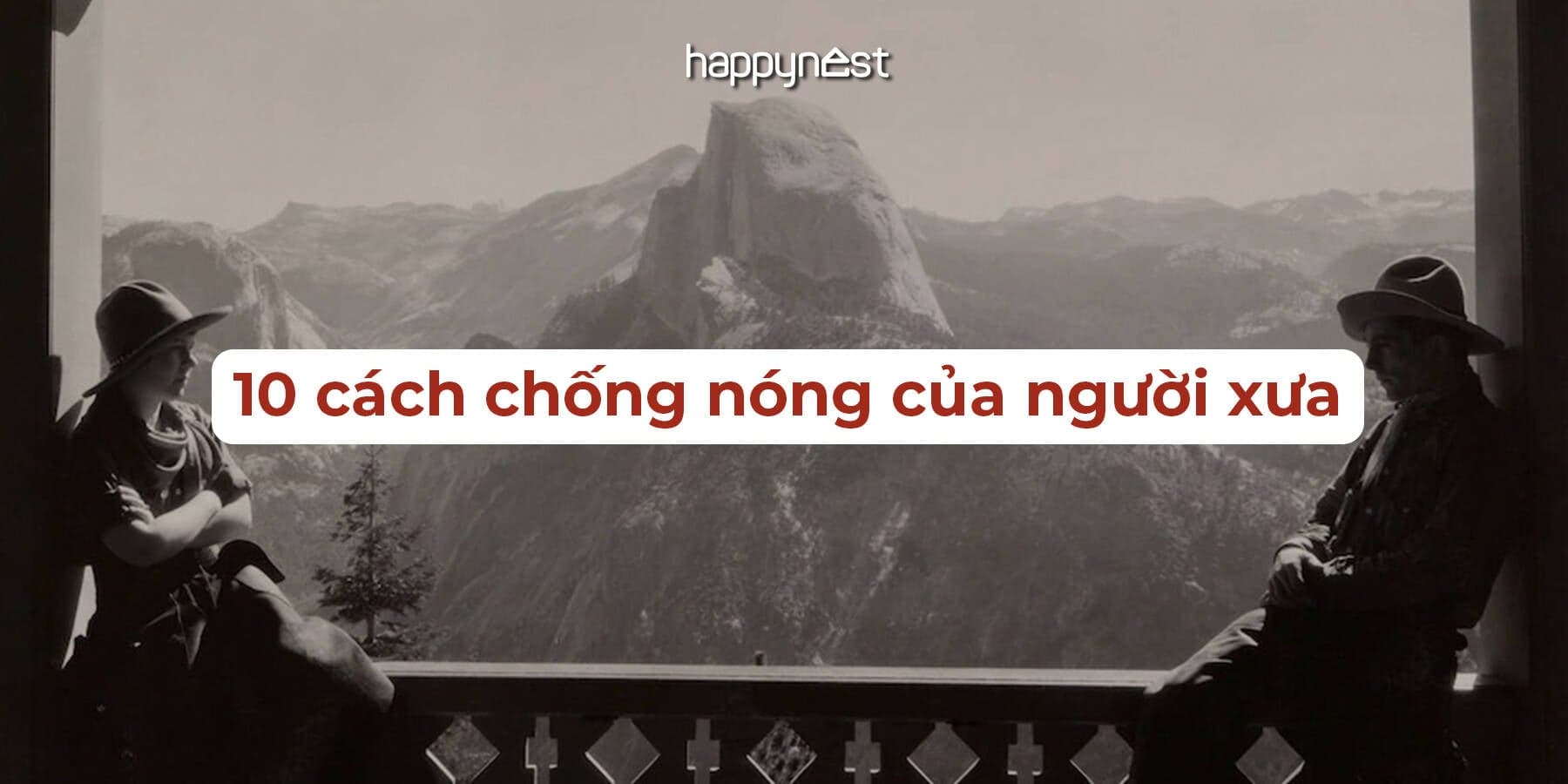 10 cách chống nóng của người xưa: Từ ngủ ngoài trời đến thiết kế đón gió