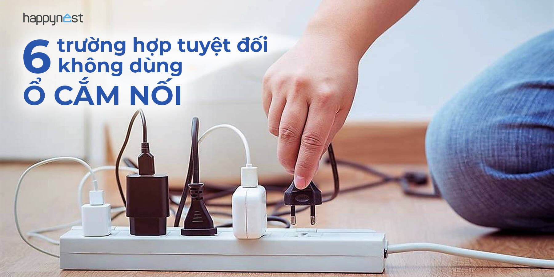 6 trường hợp tuyệt đối không nên dùng ổ cắm nối dài: Đừng để thói quen tiện tay gây nguy hiểm trong nhà