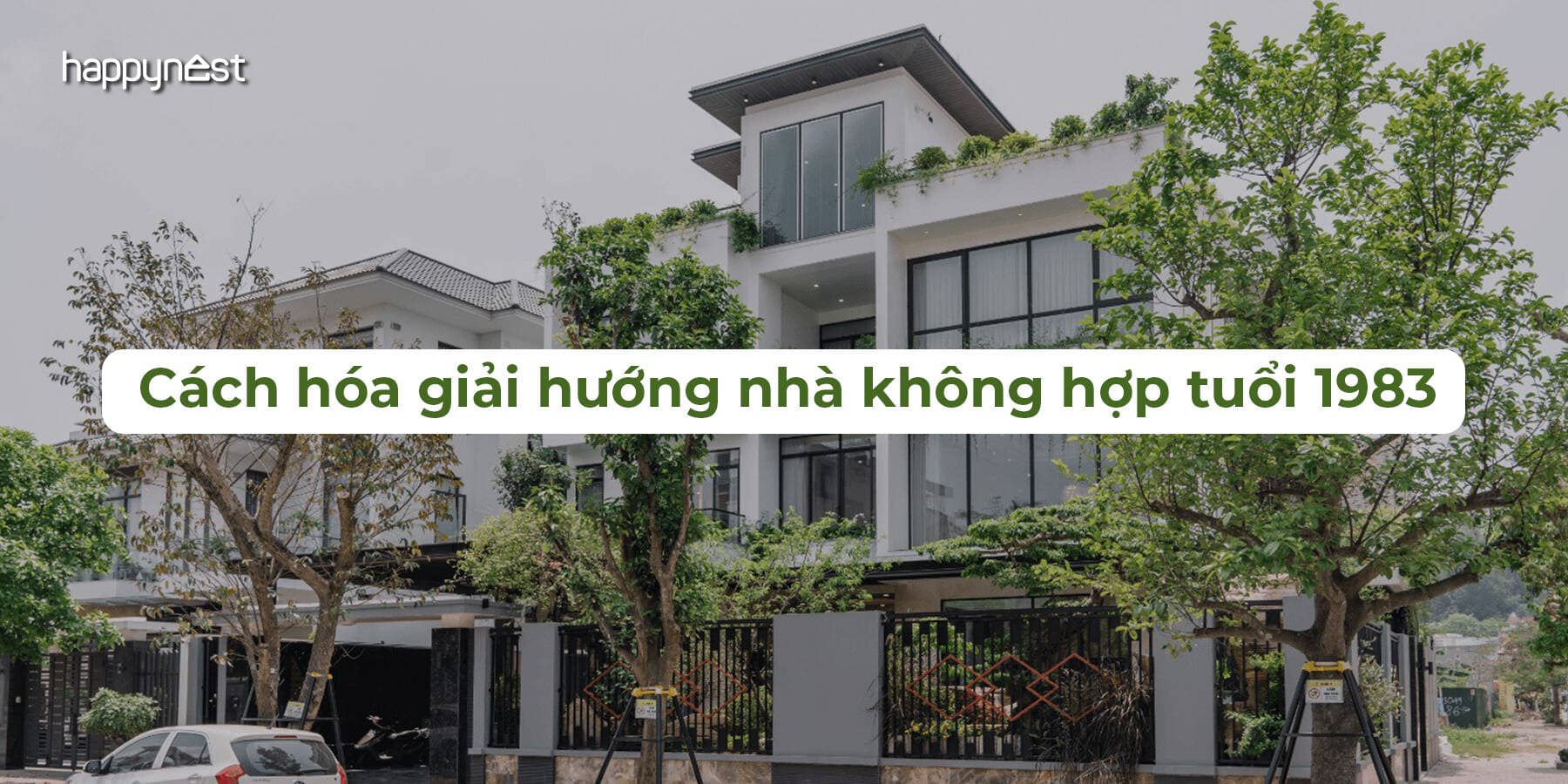 Cách hóa giải hướng nhà không hợp tuổi 1983