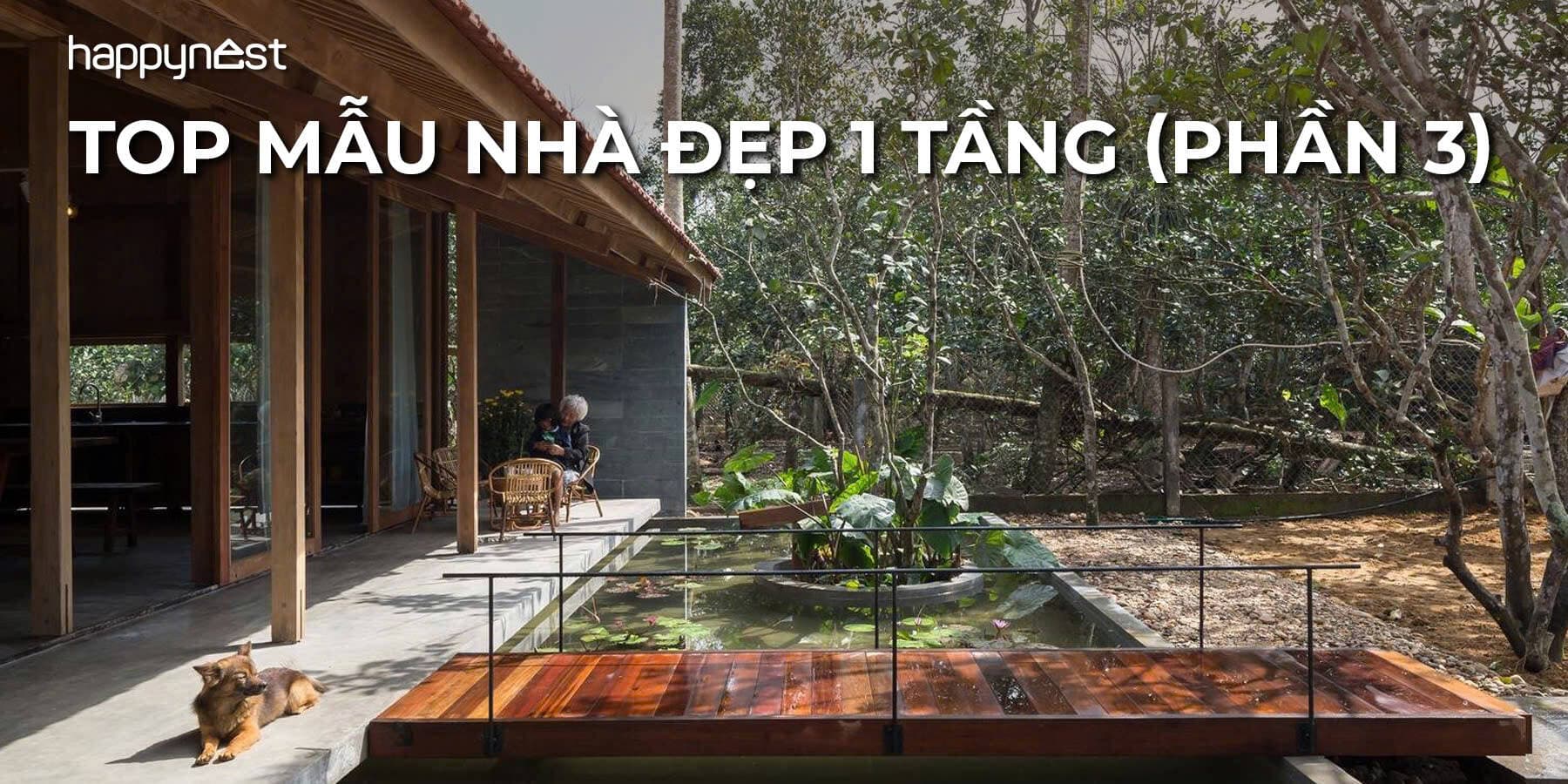 Top 100+ mẫu nhà 1 tầng đẹp (Phần 3 - cập nhật 2025), yên bình và ấm áp, kèm ảnh thực tế