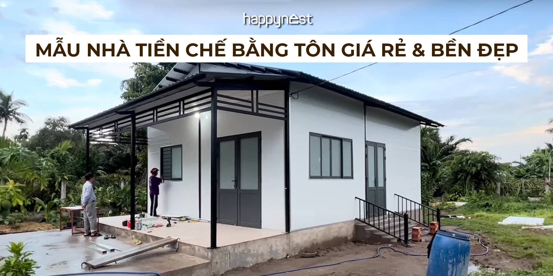 Mẫu nhà tiền chế bằng tôn giá rẻ, bền đẹp cho gia đình trẻ