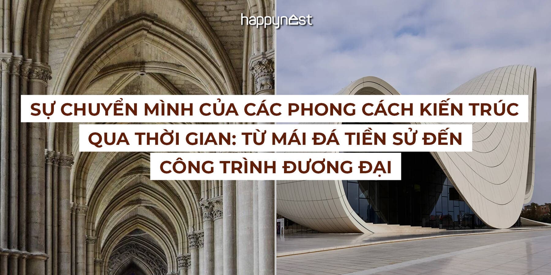 Sự chuyển mình của các phong cách kiến trúc qua thời gian: Từ mái đá tiền sử đến công trình đương đại