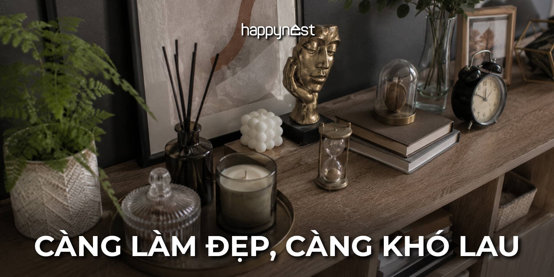 Những vị trí trong nhà càng làm đẹp càng khó vệ sinh