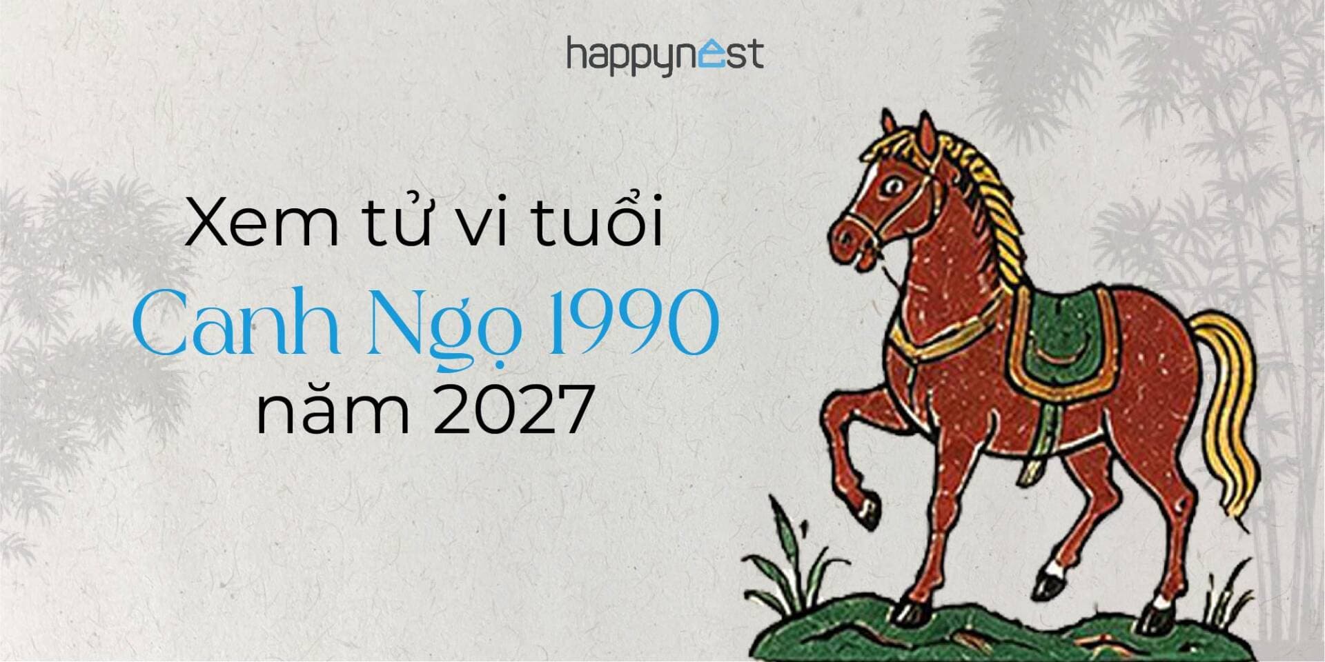 Xem tử vi tuổi Canh Ngọ 1990 năm 2027 cho nam, nữ mạng chuẩn nhất