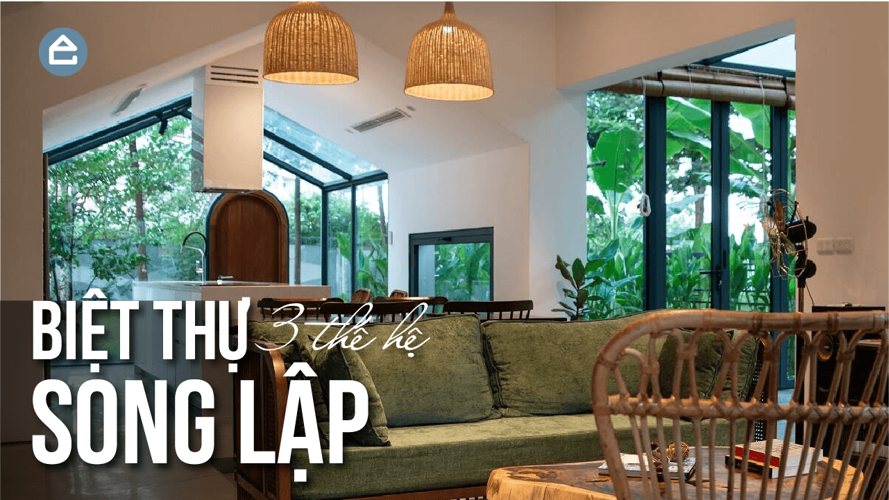 Biệt thự song lập tràn ngập cây xanh và ánh nắng của gia đình Việt 3 thế hệ