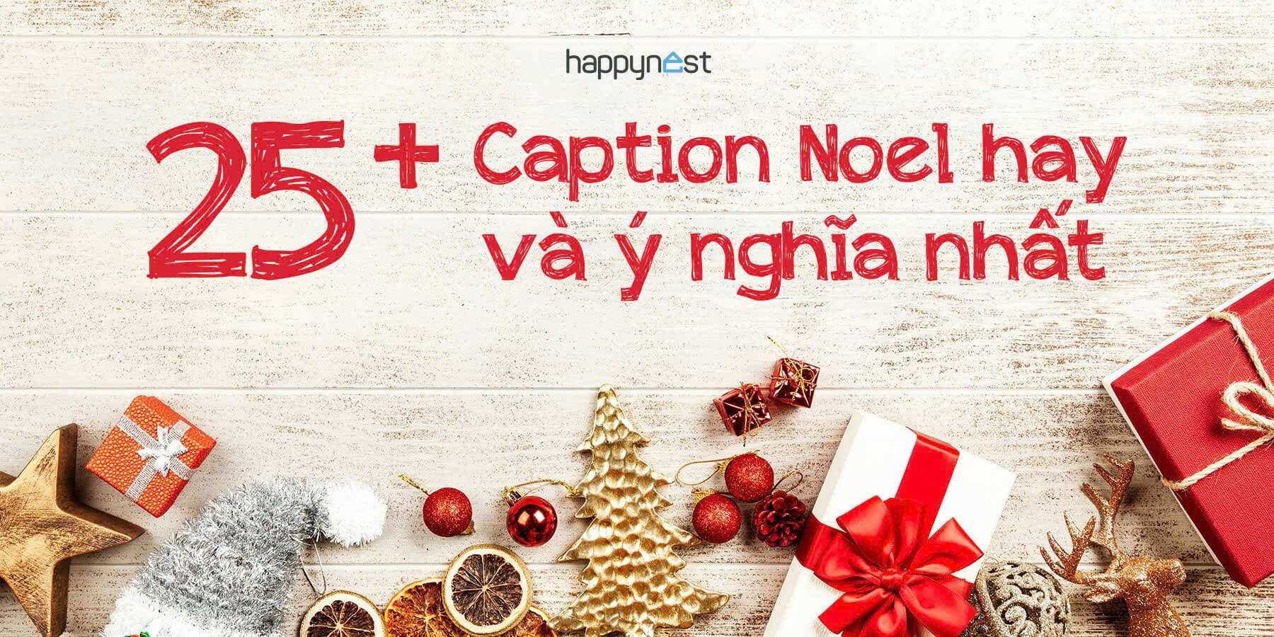 25+ caption Noel hay và ý nghĩa cho mùa Giáng sinh