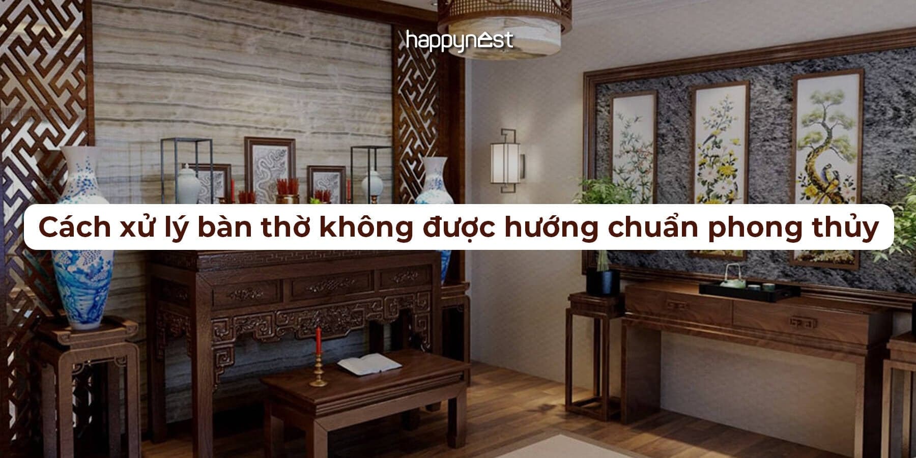 Cách xử lý bàn thờ không được hướng chuẩn phong thủy
